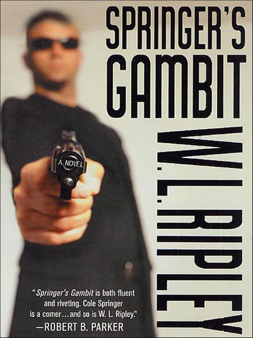 Title details for Springer's Gambit by W. L. Ripley - Available